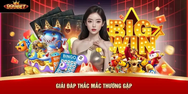 Giải đáp thắc mắc thường gặp