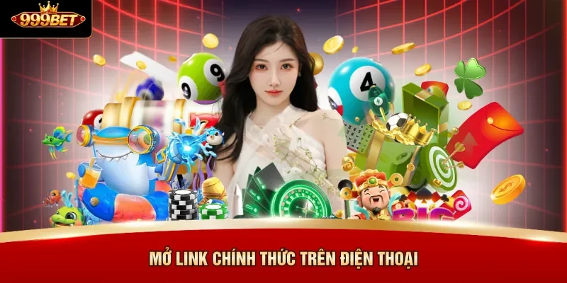 Mở link chính thức trên điện thoại